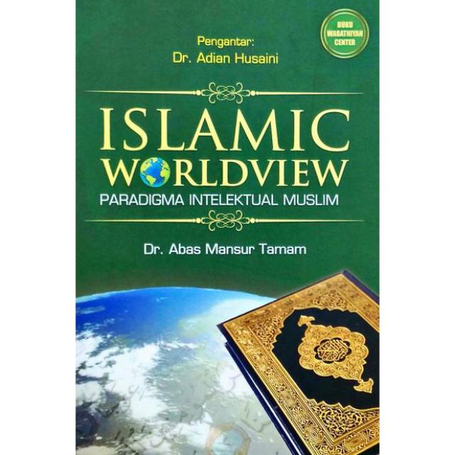 Islamic worldview paradigma intelektual islam