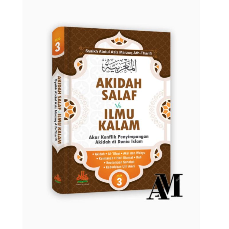 Akidah Salaf Vs Ilmu Kalam Jilid 3