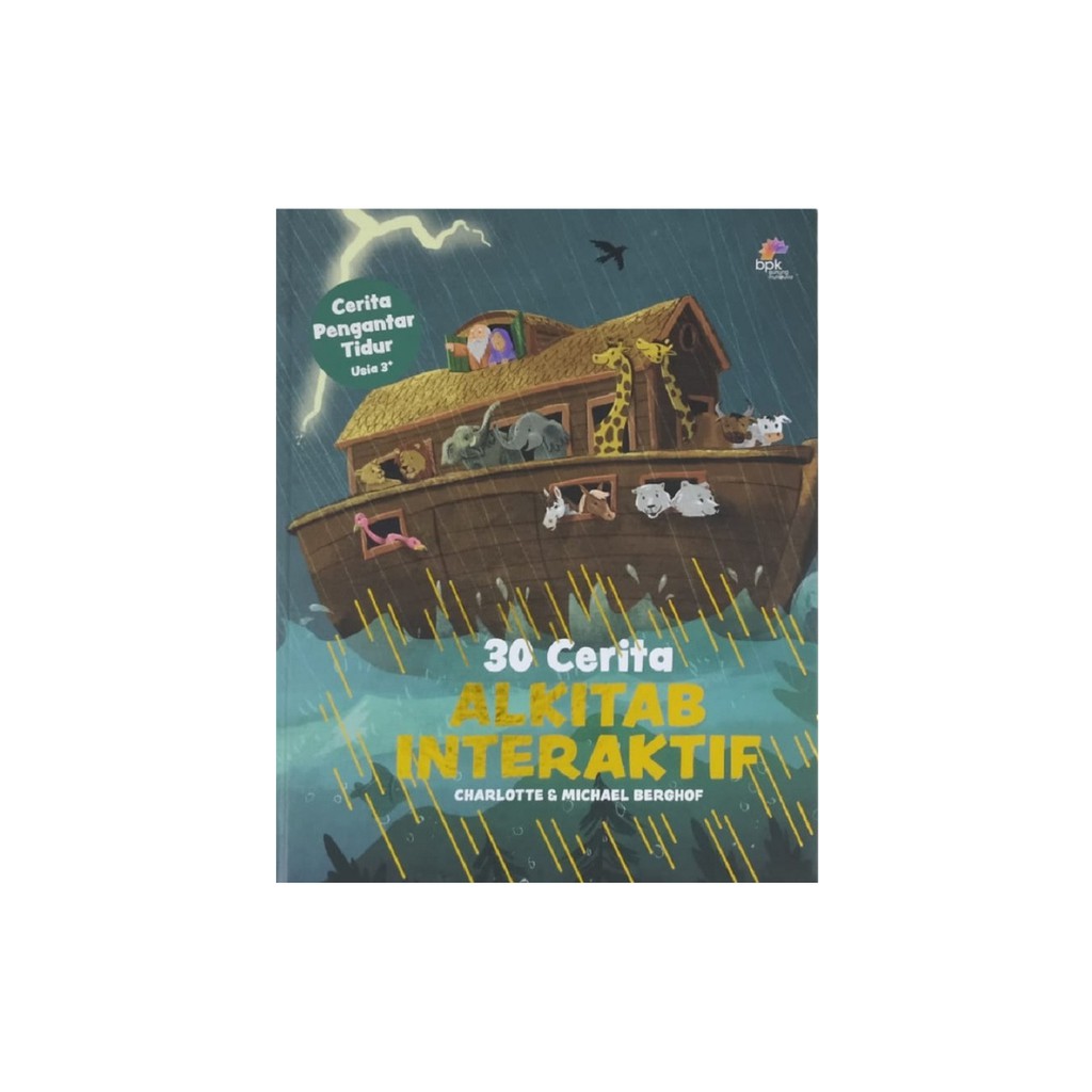 30 CERITA ALKITAB INTERAKTIF KARYA CHARLOTTE DAN MICHAEL BERGHOF [HARD COVER]