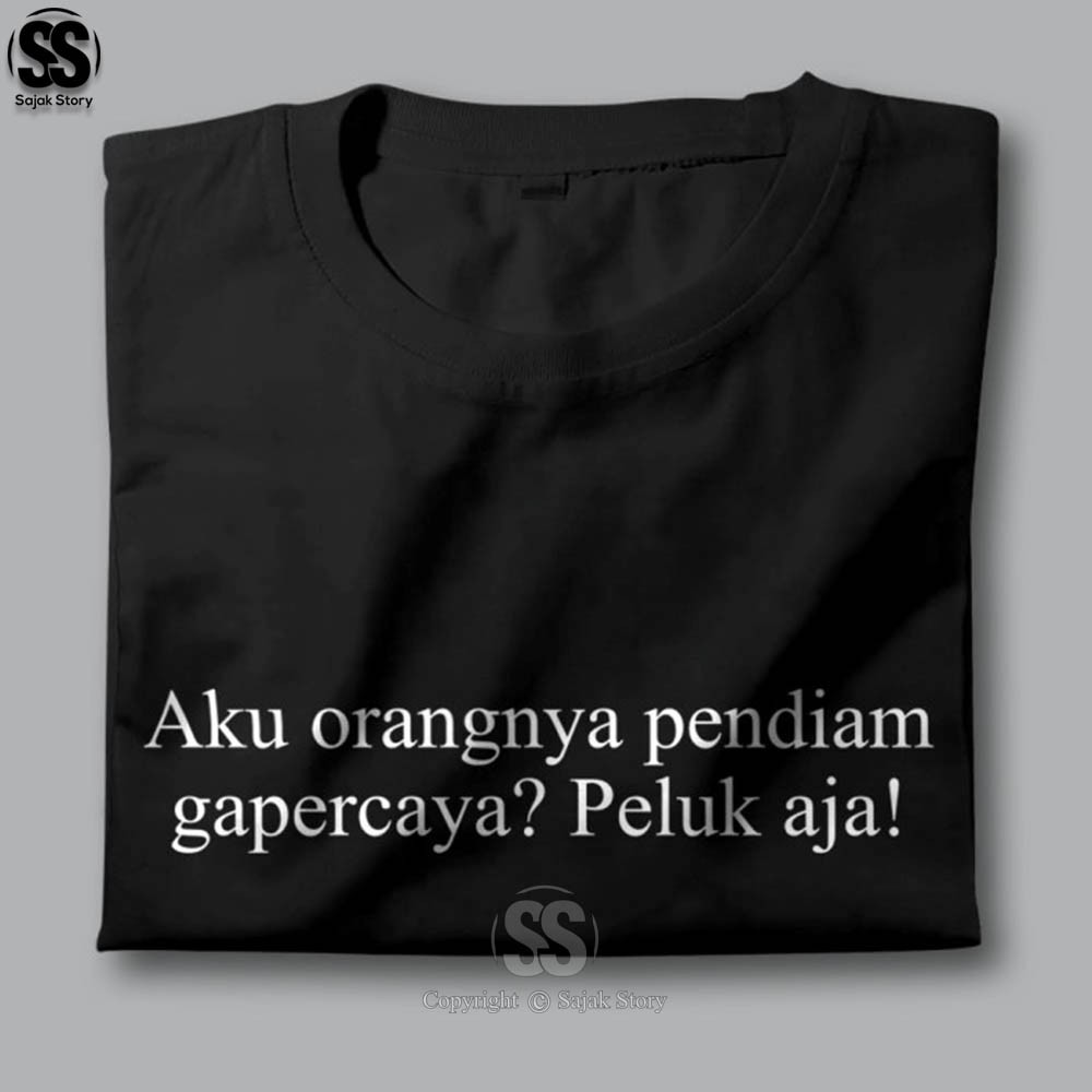 Kaos Kata Kata Ambyar Aku Pendiam Kualitas Distro Premium Baju