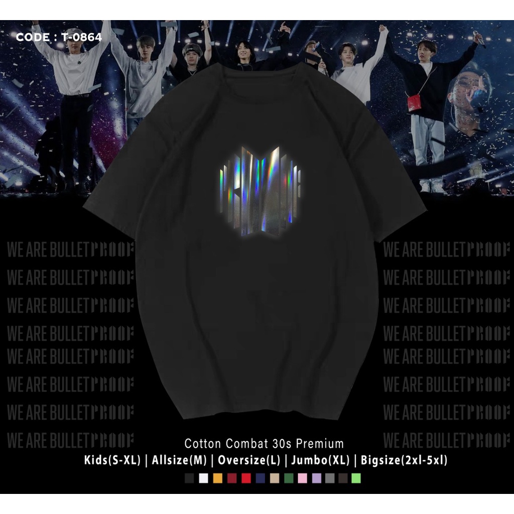 T-SHIRT PROOF HOLOGRAM LOGO B T S / KAOS K-POP / BAHAN 30S ADEM DAN LEMBUT / BANGTAN