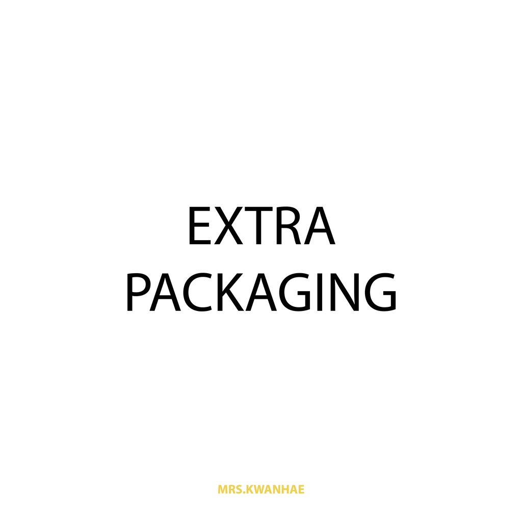 

EXTRA PACKAGING