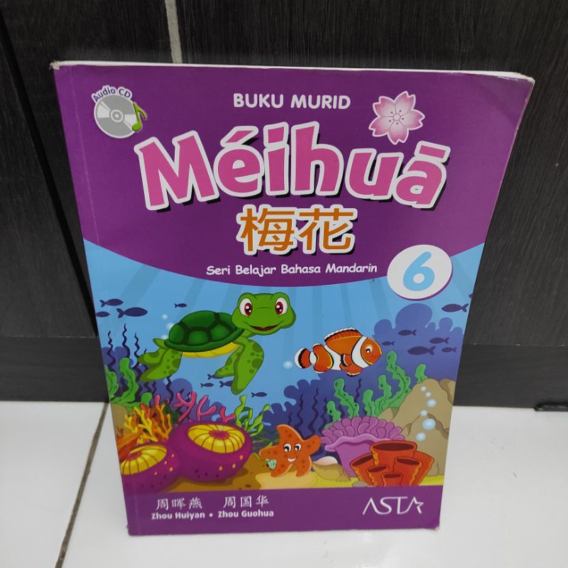 BUKU MURID MEIHUA 6 Seri Belajar Bahasa Mandarin