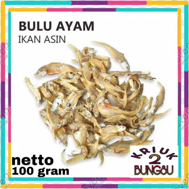 

Ikan asin bulu ayam/100 gram