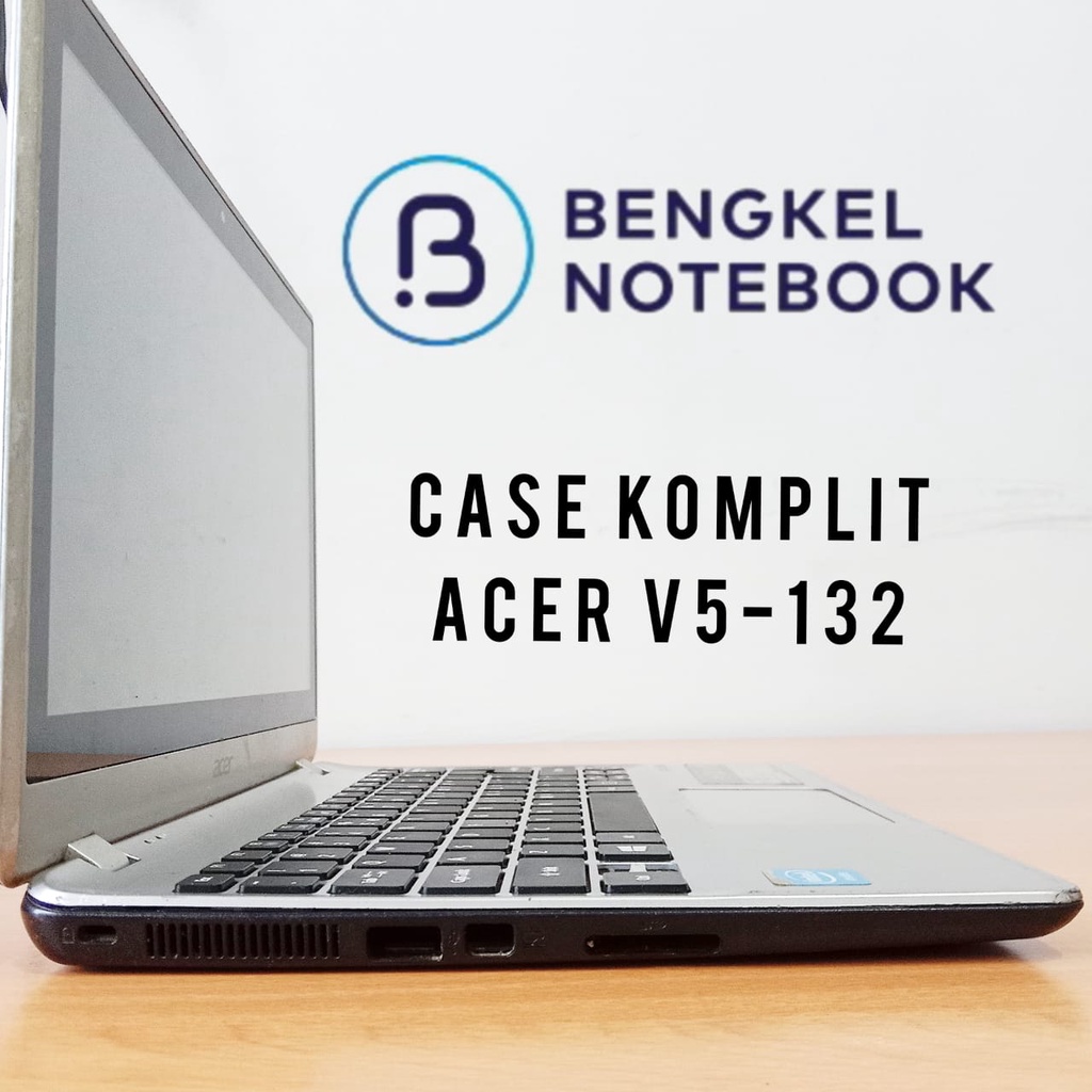 Case Komplit Acer V5-132 V5-122 V5-132P V5-122P