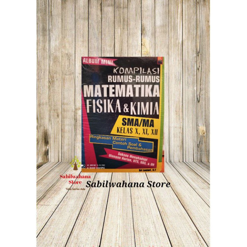 Buku Kompilasi Rumus2 Matematika, Fisika, Kimia, SMA/MA Kls. X, XI, XII
