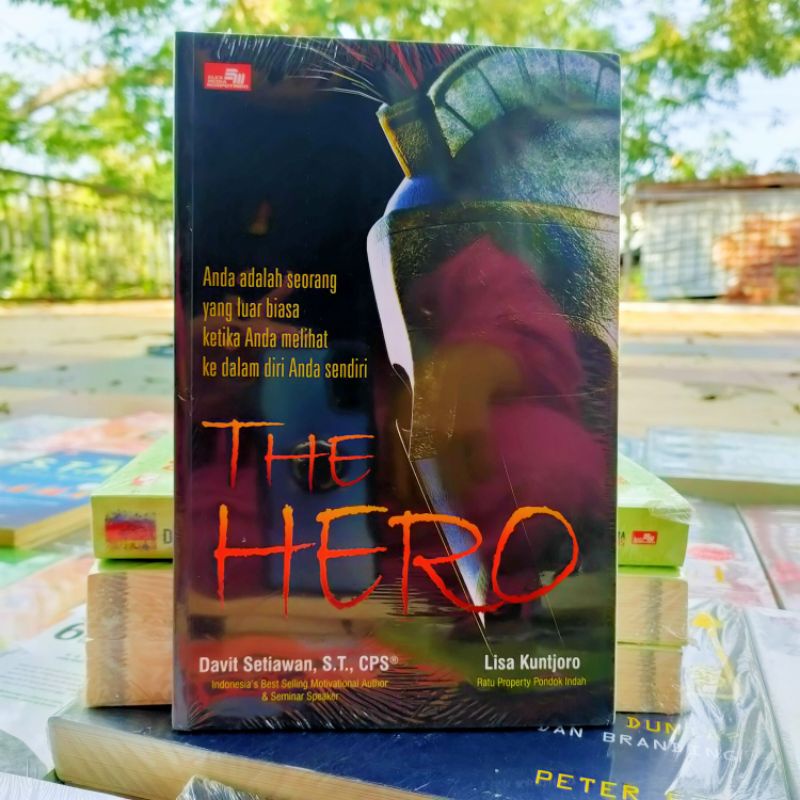 OBRAL BUKU INSPIRASI / INSPIRATIF / INSPIRASIONAL / KITA MESTI TELANJANG / DI BALIK JARI - JARI / ORIGINAL #5C-The hero