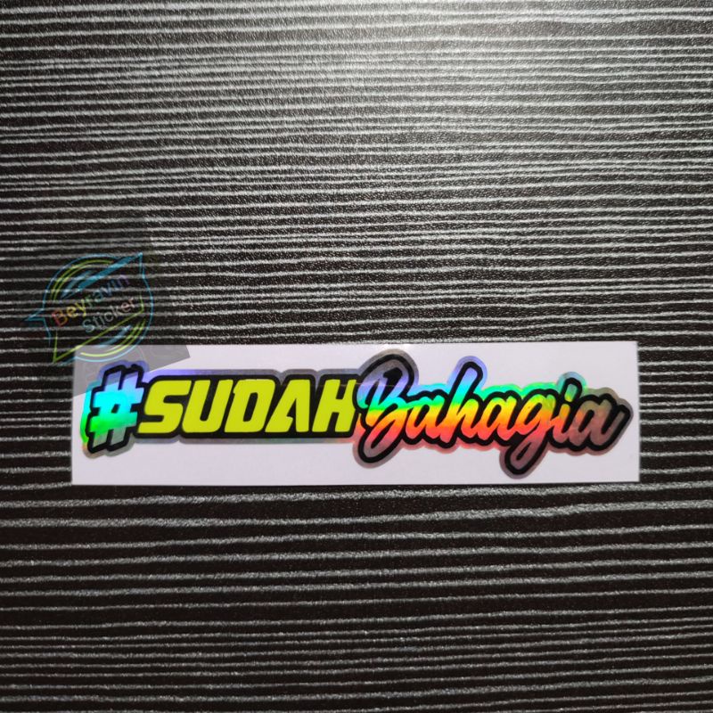 STICKER SUDAH BAHAGIA CUTTING