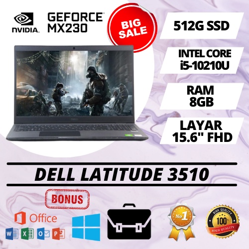 laptop dell latitude 3510   core i5   10210u   ram 8gb   512gb ssd   nvidia mx230   15 6  fhd   win 