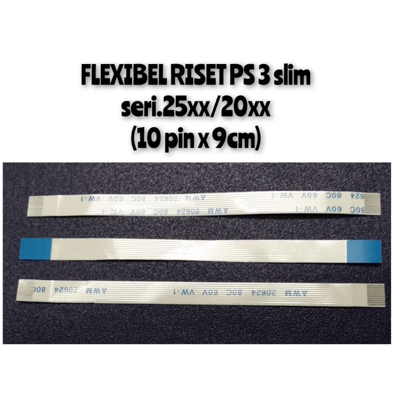 FLEXIBEL RISET PS3 SLIM SERI 25xx LIDAH RISET PS3 SLIM SERI 25xx FLEXIBEL FLEXIBLE RESET PS3