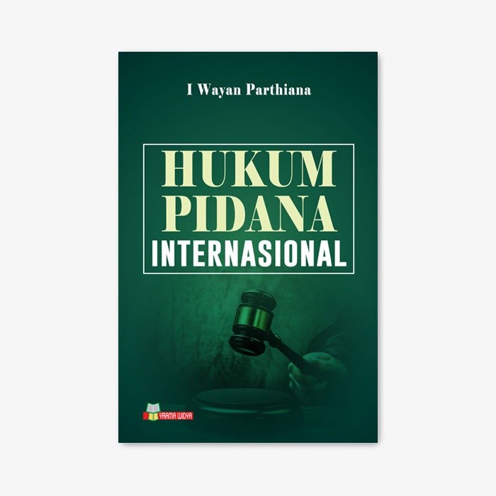 Buku Hukum Pidana Internasional - I Wayan Parthiana