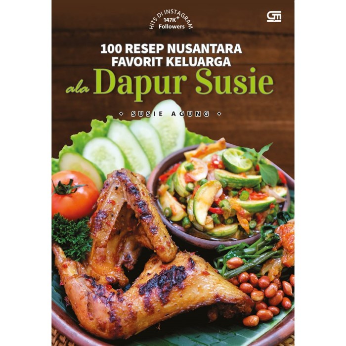 

HOT SALE!!! 100 RESEP NUSANTARA FAVORIT KELUARGA ALA DAPUR SUSIE - ORIGINAL GPU TERLARIS