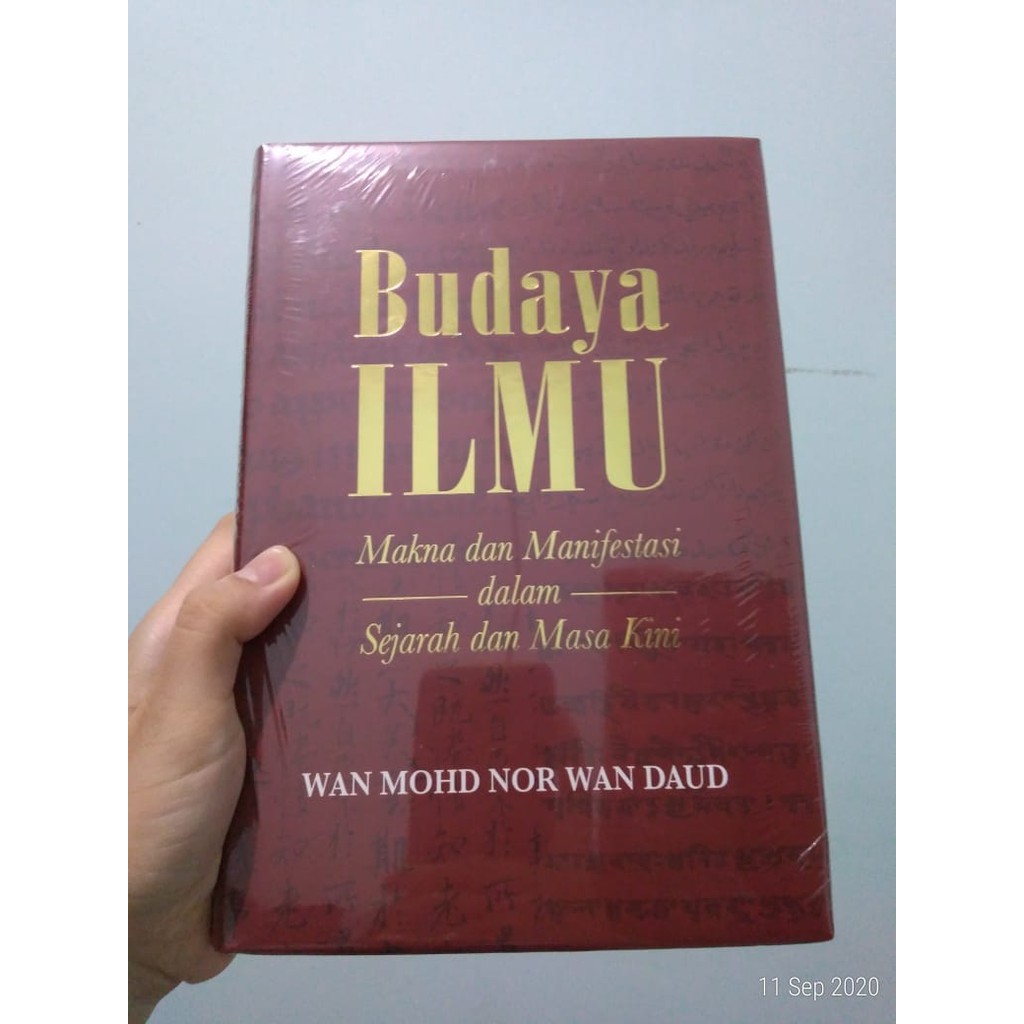 Budaya Ilmu - Makna dan Manifestasi dalam Sejarah dan Masa Kini - Wan Mohd Nor Wan Daud