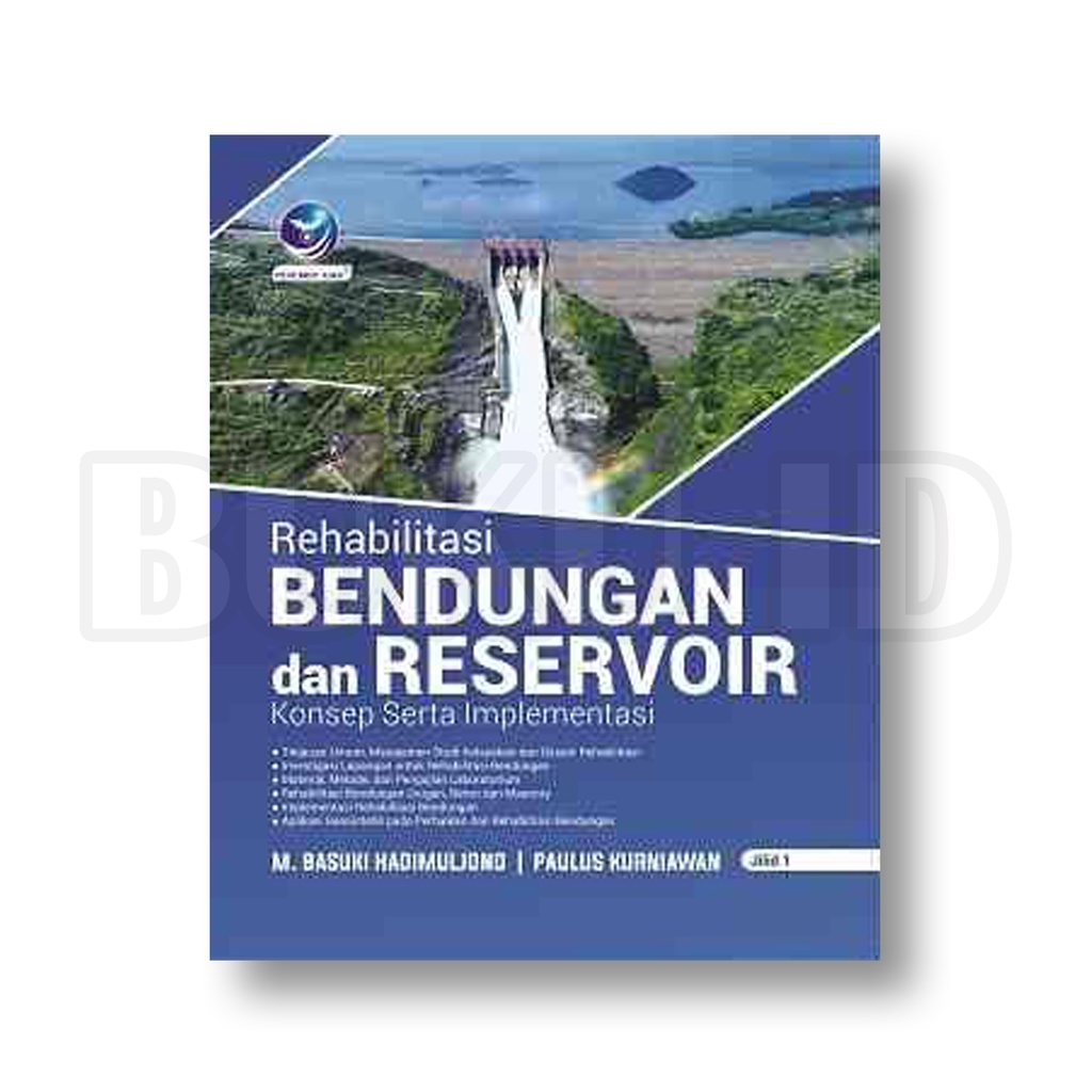 Jual Buku Rehabilitasi Bendungan Dan Reservoir 1 - Konsep Serta ...