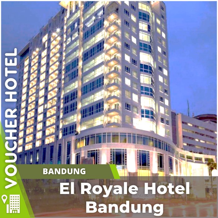 Voucher Hotel El Royale Hotel Bandung Indonesia