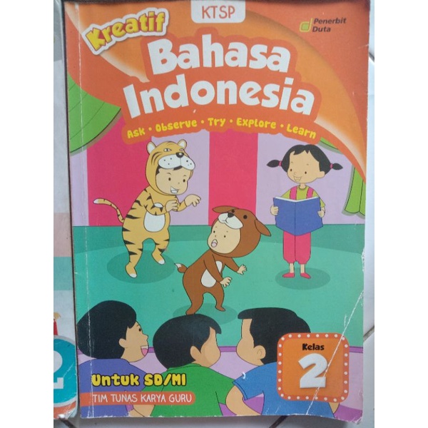 

BAHASA INDONESIA PENERBIT DUTA KELAS 2 SD KREATIF BAHASA INDONESIA UNTUK SD/MI KTSP