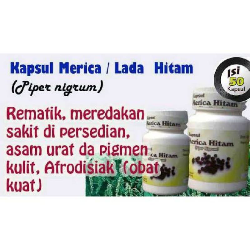 LADA/MERICA HITAM Piper Nigrum Kapsul Herbal Pembangkit Libido Infeksi Lambung
