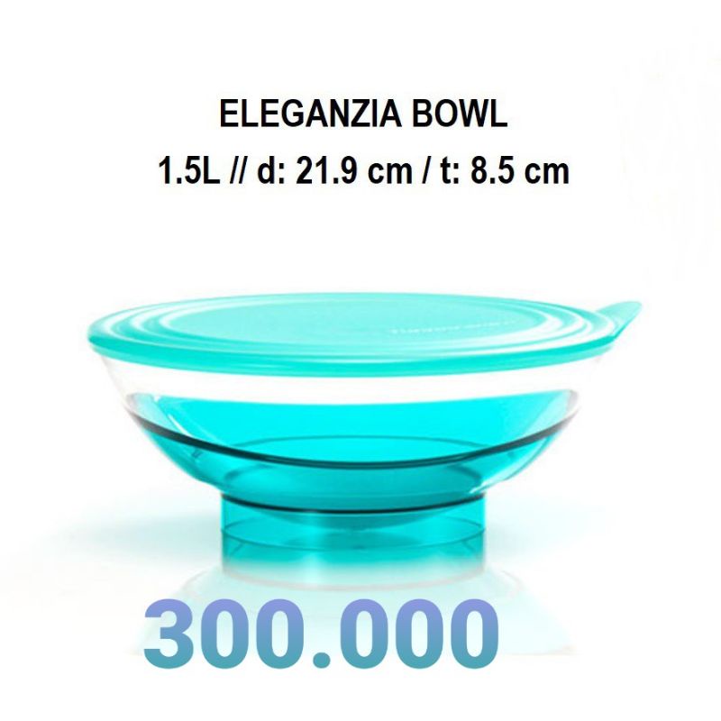 Eleganzia bowl tupperware
