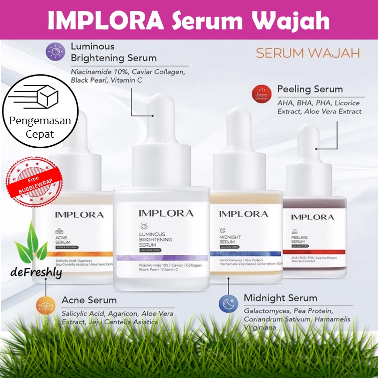 SERUM IMPLORA | Luminous Brightening Serum/Acne Serum/Midnight Serum/Peeling Serum - 20ML [BPOM]