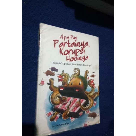 apapun partainya korupsi Hobinya-Yusrianto Elga