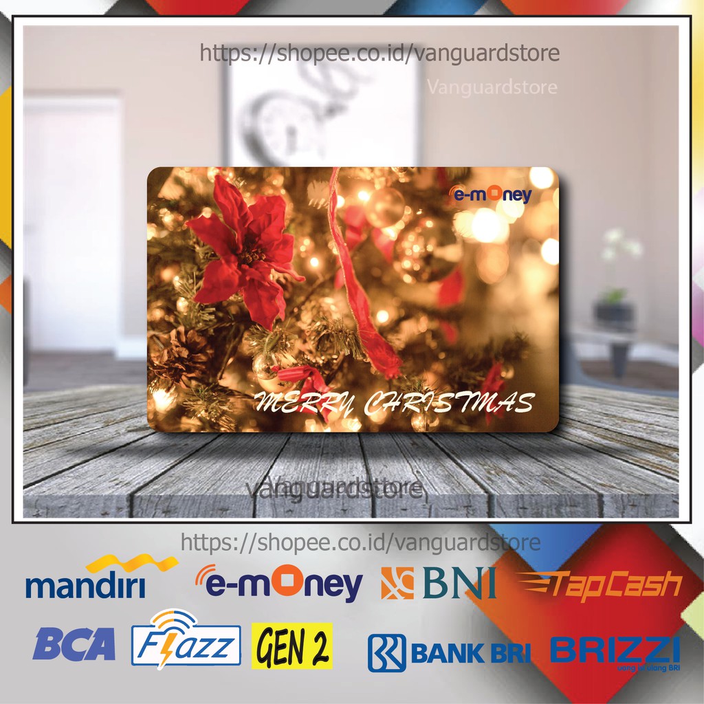 KARTU E MONEY E TOLL HIASAN NATAL KUMPULAN 7 EMONEY MANDIRI FLAZZ BCA BNI TAPCASH BRIZZI