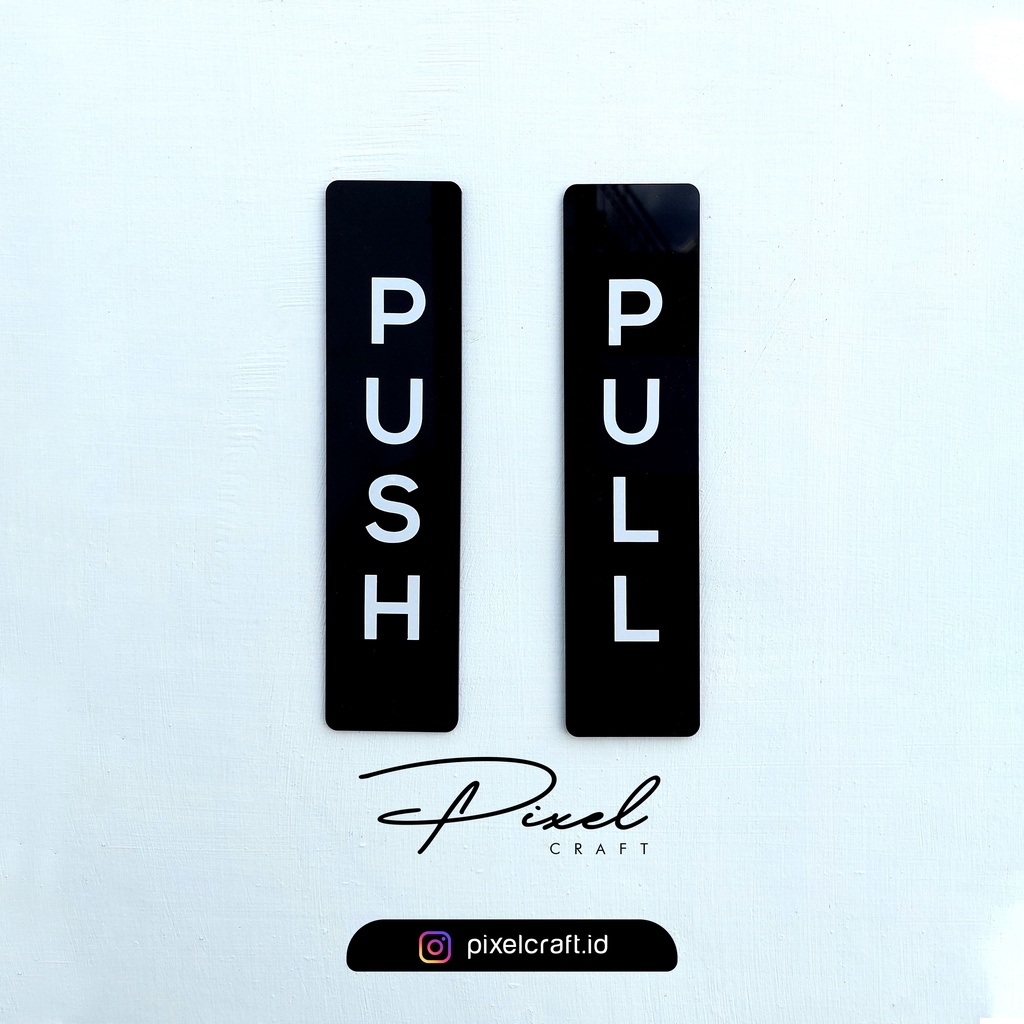 

Sign Label Akrilk Push Pull / Sign Board 1 Set Ukuran 5 x 20 cm