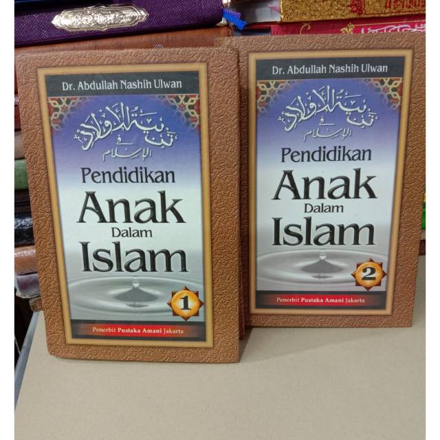 Pendidikan Anak Dalam Islam Jilid 1,2