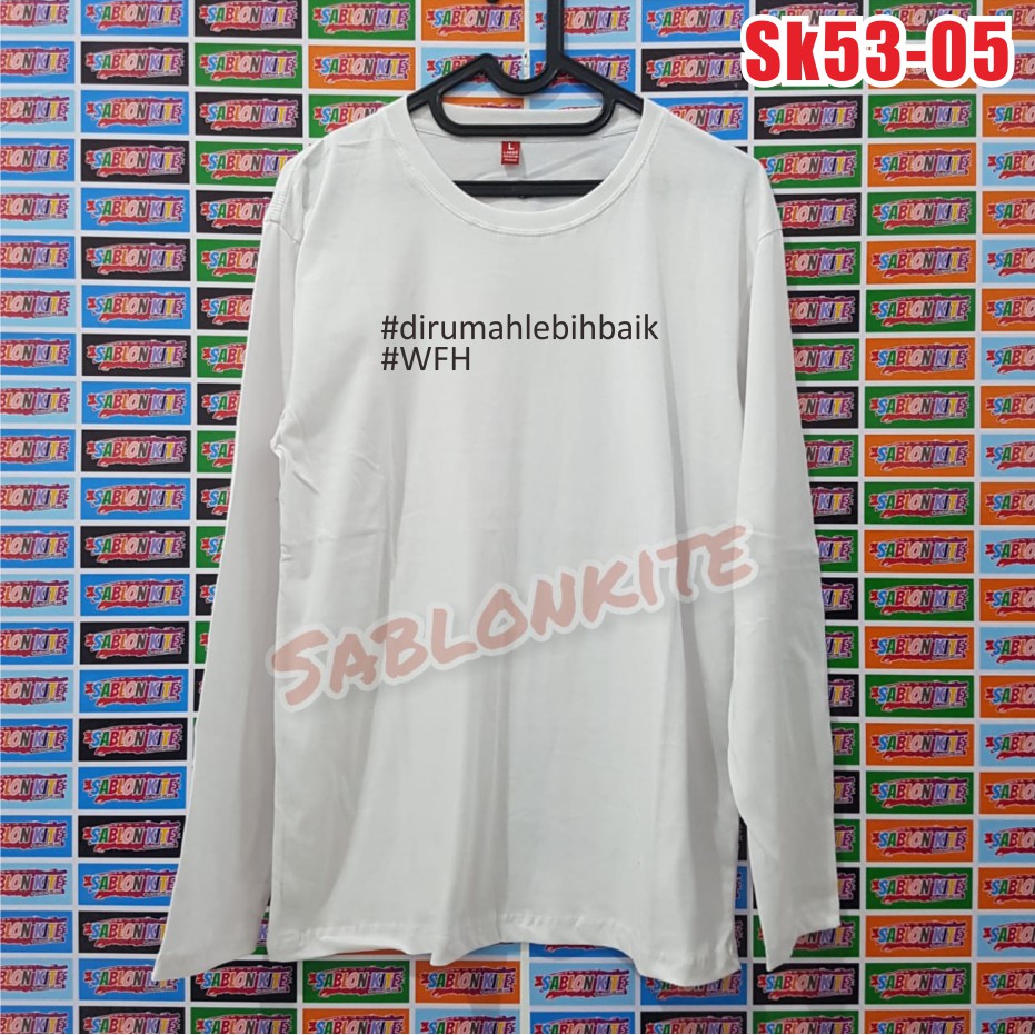 MURAH BANGET !!! kaos sablon DIRUMAH LEBIH BAIK bahan kaos cotton combed 30S