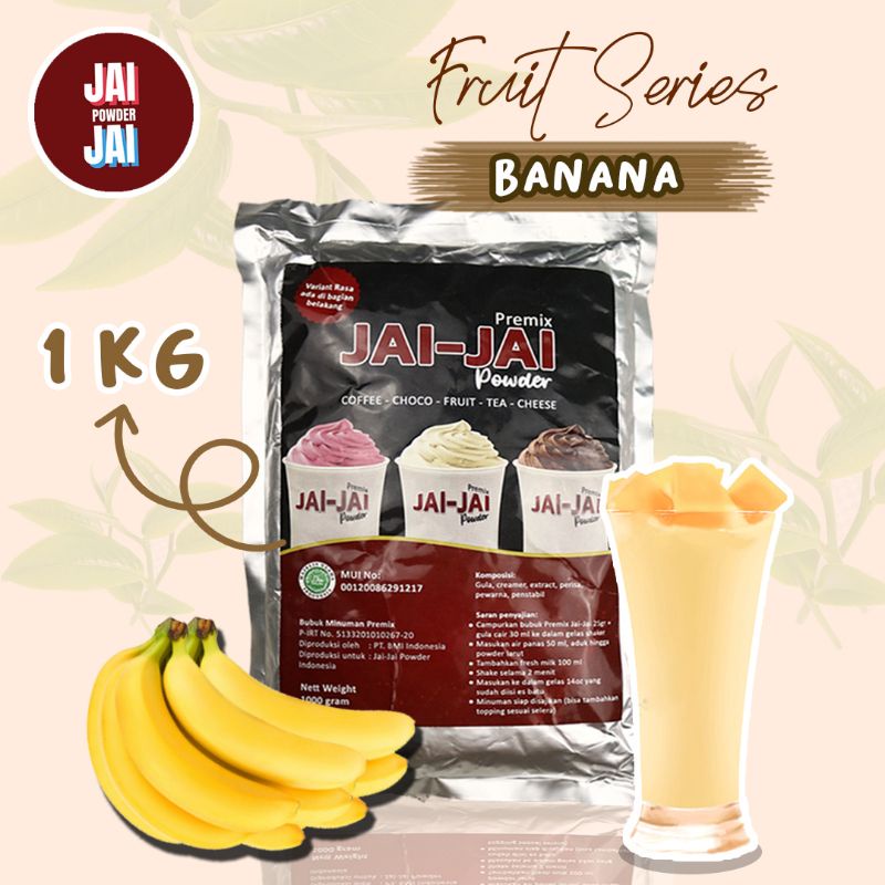 

Bubuk Minuman 1kg - Banana - Jai Jai Powder