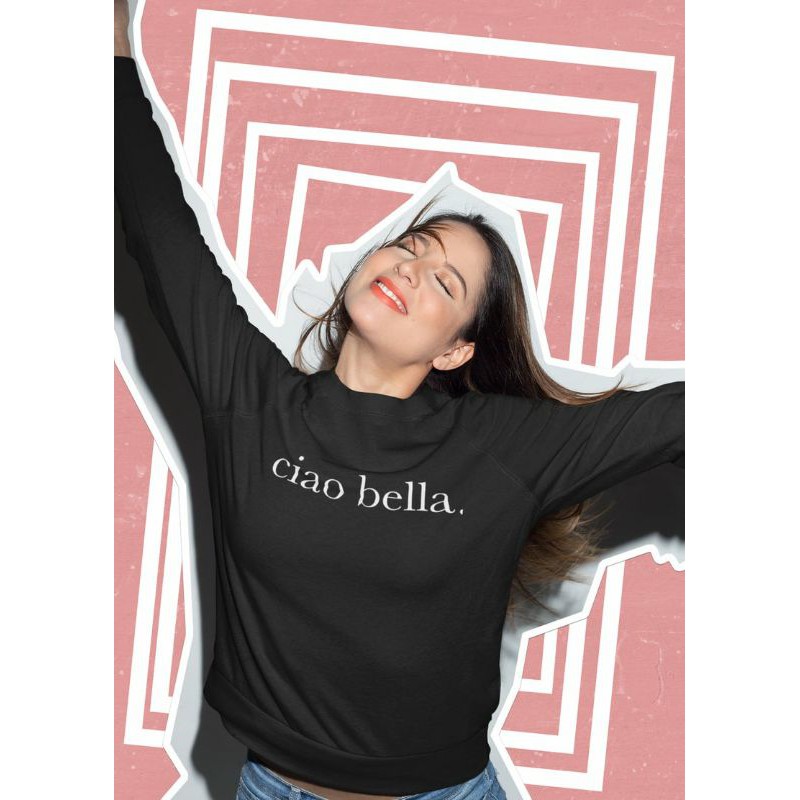 S - XXXXXL(6XL) CIAO BELLA Sweatshirt Crewneck Hello Beautiful BIGSIZE OVERSIZE Sweatshirt Jumbo 5XL 4XL 3XL 2XL XL L M