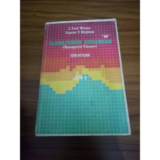 Buku Manajemen Keuangan Edisi Ketujuh Jilid Dua By J Fred Weston Dkk