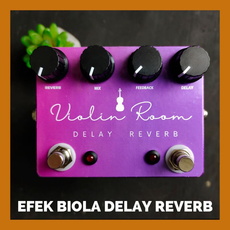 EFEK BIOLA DELAY & REVERB VIOLIN ROOM