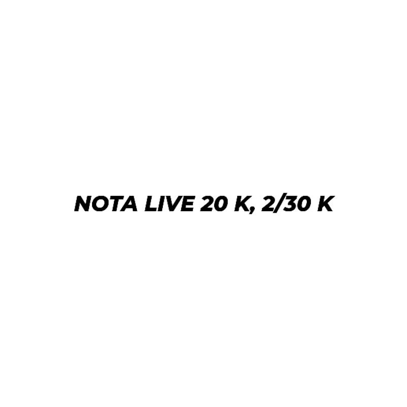 NOTA LIVE 20 RIBU RUPIAH, BELI 2 JADI 30 RIBU