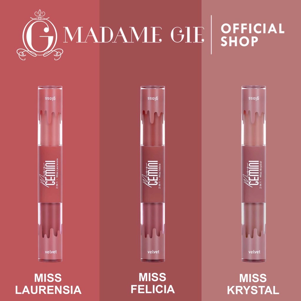 MADAME GIE Miss Gemini 2in1 Gloss n Velvet Lip Cream / Madame gie Lip Gloss / Lip Velvet