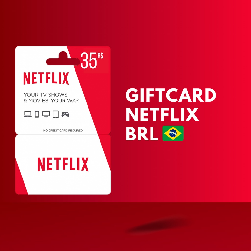Giftcard Netflix BRL Ready - Hanya Giftcard Gc Netflix Brazil