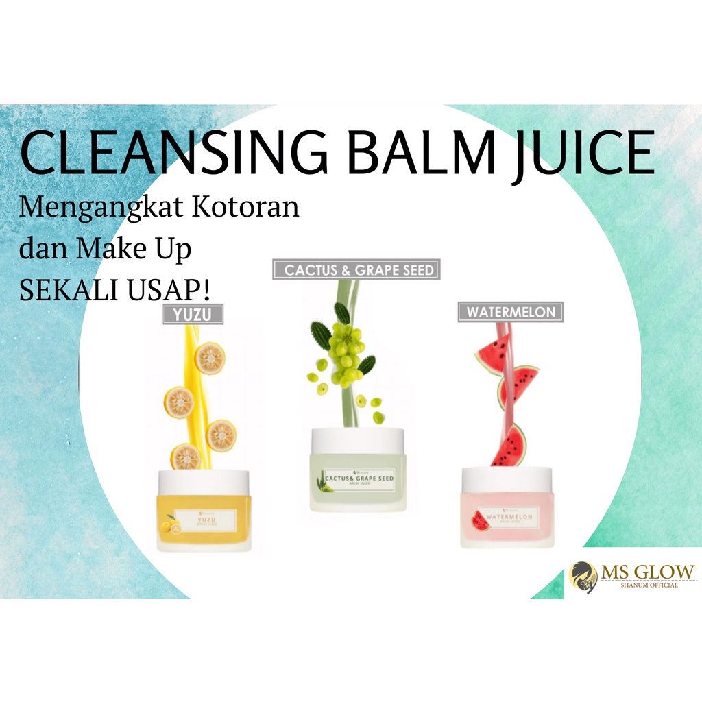Ms Glow Cleansing Balm Juice Moistùrizer 30gr | Yuzu Watermelon Cactus & Grape Original Bpom MUI