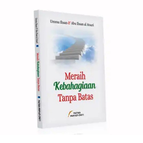 Buku Islam MERAIH KEBAHAGIAAN TANPA BATAS