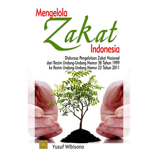 Mengelola Zakat Indonesia #Yusuf Wibisono