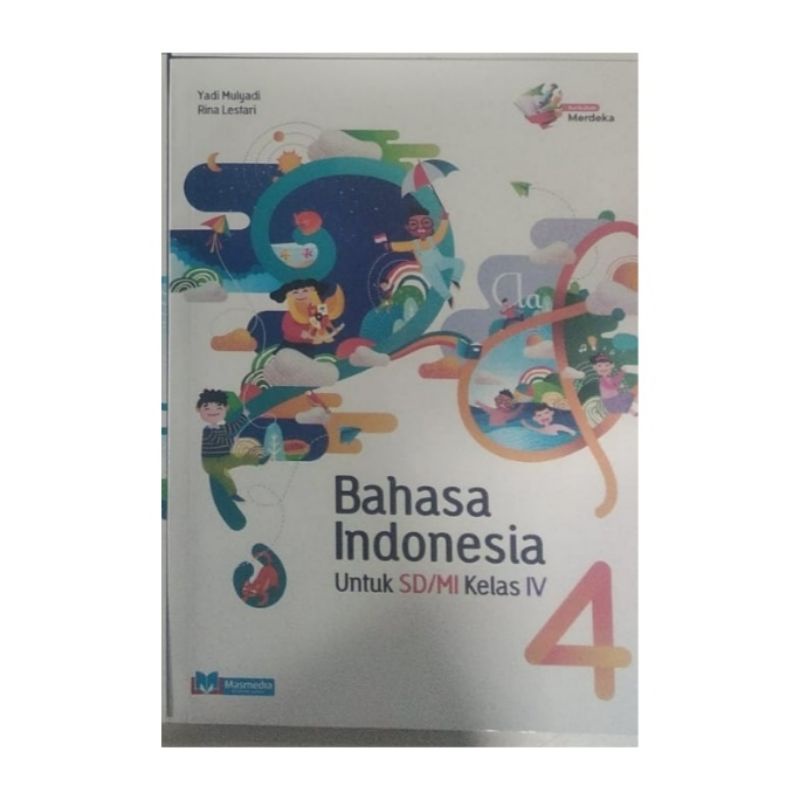 

Buku Bahasa Indonesia kelas 4 kurikulum Merdeka Masmedia