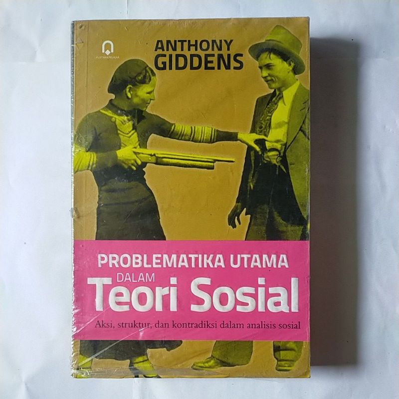 Problematika Utama dalam Teori Sosial