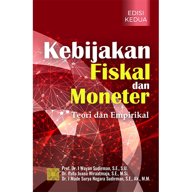 KEBIJAKAN FISKAL & MONETER: TEORI & EMPIRIKAL