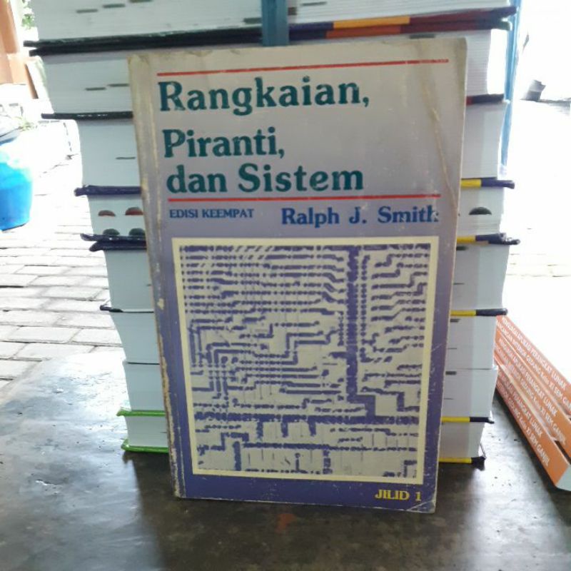 

BUKU ORIGINAL RANGKAIAN, PIRANTI, DAN SISTEM