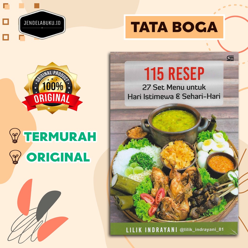 115 RESEP: 27 SET MENU UNTUK HARI ISTIMEWA & SEHARI-HARI By LILIK INDRAYANI