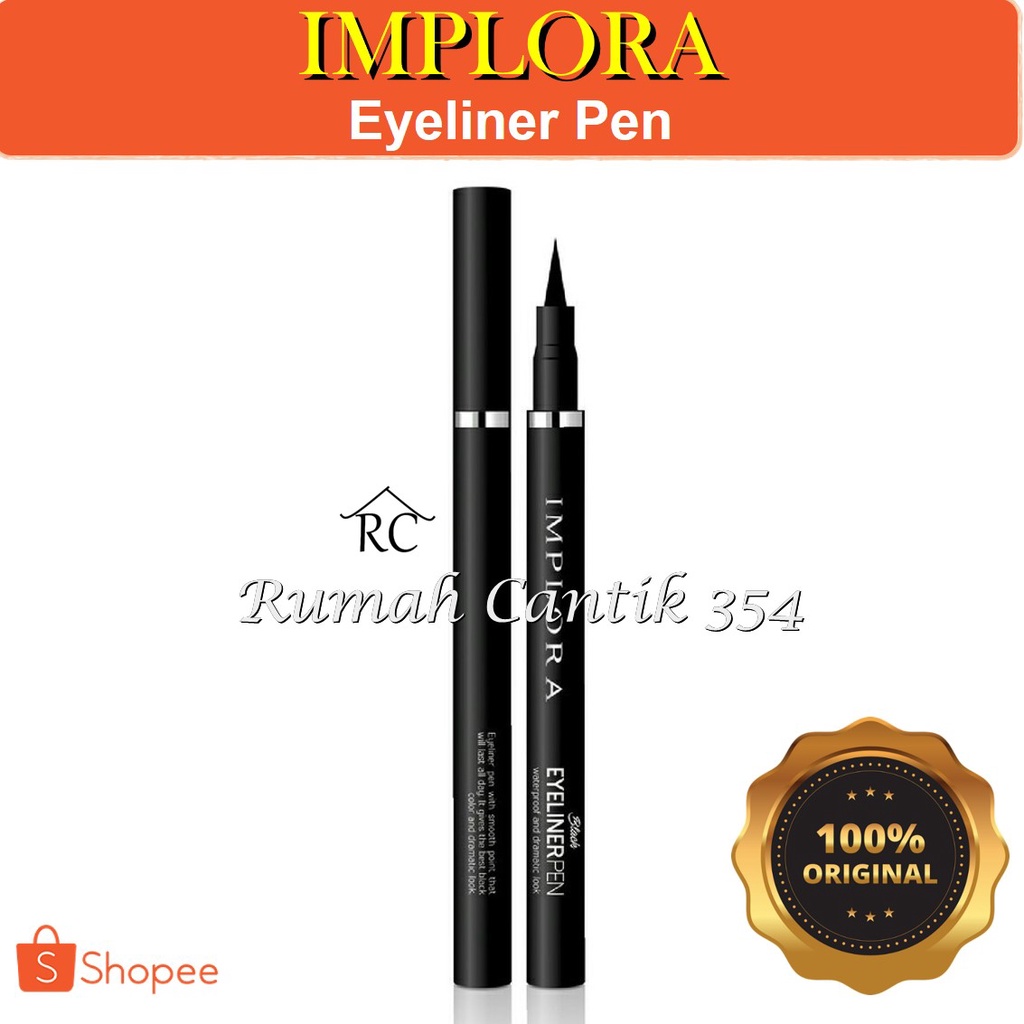 Implora Eyeliner Pen Black Waterproof &amp; Dramatic Rumah Cantik 354 Eyeliner Yang Indah dan Tahan Lama