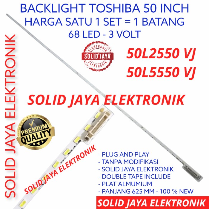 BACKLIGHT TV LED TOSHIBA 50 INC 50L2550 50L5550 VJ VM 50L LAMPU BL IN