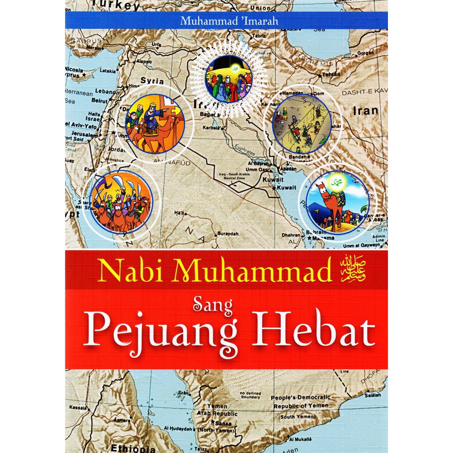 BUKU ANAK NABI MUHAMMAD SANG PEJUANG HEBAT