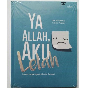 Ya Allah, Aku Lelah