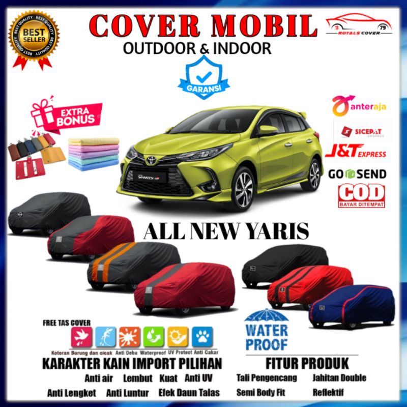 Body Cover Mobil All New Yaris / Sarung Mobil Toyota Yaris TRD 2018, 2019, 2020, 2021 / Selimut Penutup Pelindung Mantol Mantel Kelambu Kerudung Tutup Mobil Yaris Outdoor Waterproof Anti Air