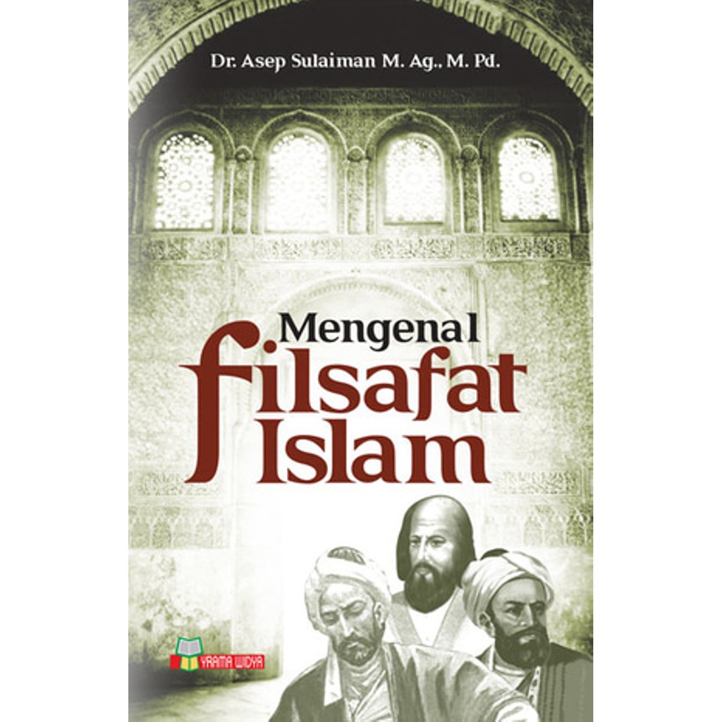 BUKU MENGENAL FILSAFAT ISLAM terakhir