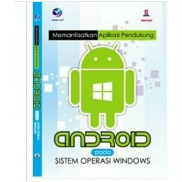 Buku Memanfaatkan Aplikasi Pendukung Android Pada Sistem Operasi Windows Madcoms Shopee Indonesia